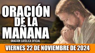 Oración de la Mañana de Hoy Viernes 22 de Noviembre de 2024|Comienza tu Día con Amor, Paz Y GRATITUD