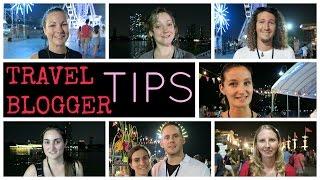 TOP TRAVEL BLOGGER TIPS