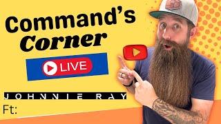 Command's Corner LIVE ft. Johnnie Ray - Crazy Deal & Free GIVEAWAYS!