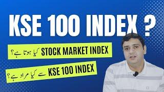 What is Stock Market Index? What is KSE 100 Index and how KSE 100 Index is calculated? #stockmarket