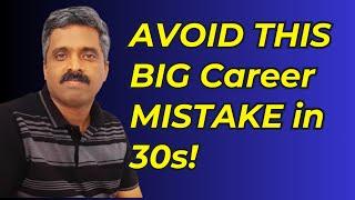 Reality of IT Professionals in their 30s | Career Mistakes | Advice | Career Talk With Anand