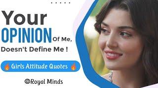 Girls Attitude Quotes | WhatsApp status | Cute Girl | Royal Minds #attitude #girlsattitudestatus