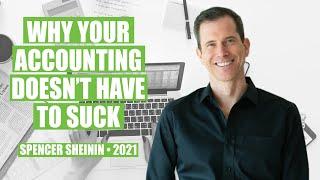 Why Your Accounting Doesn’t Have to Suck by Spencer Sheinin