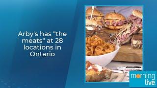 Arby's has "the meats" at 28 locations in Ontario