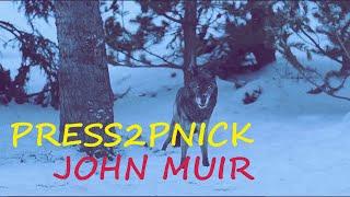 Press2pNick - John Muir