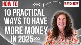 10 PRACTICAL WAYS TO HAVE MORE MONEY IN 2025! FRUGAL OLD FASHIONED LIVING!