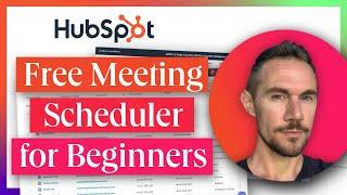 Free Meeting Scheduler in HubSpot: Beginner Tutorial (Replaces Calendly)