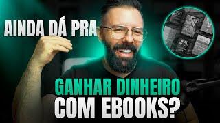 Aprenda o Método BS  Para Ganhar Dinheiro Com Ebooks do Zero 