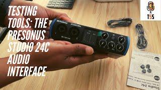 Testing Tools: The Presonus Studio 24c audio interface for new podcasters