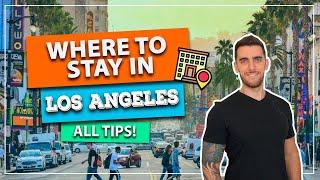 ️ Where to Stay in Los Angeles! Best neighborhoods and regions to stay and be well located!