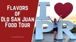 Flavors of Old San Juan Food Tour