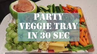 How to build a Party Veggie Tray / 1-min recipe