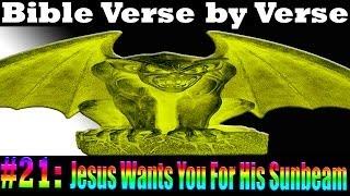  The Bible Verse By Verse 21: Jesus Wants You For His Sunbeam