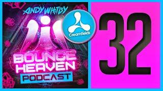 Bounce Heaven 32 - Andy Whitby x Creamfields 2021