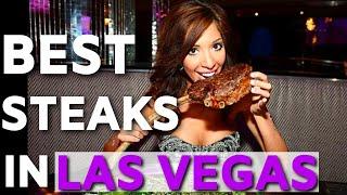 10 BEST STEAKHOUSE RESTAURANTS LAS VEGAS 2021