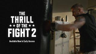 The Thrill of the Fight 2 | Early Access Launch Trailer l Meta Quest Platform