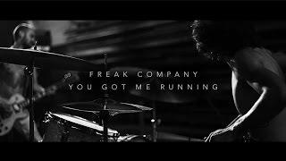 Freak Company -  You Got Me Running [ CLIQUE E ASSISTA ]