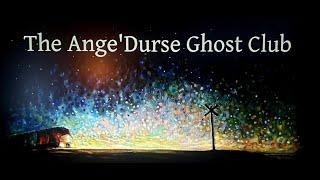 'The Ange' Durse Ghost Club'. An artist's colorful past and the ghosts that will forever remind him