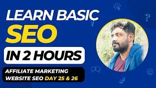Learn Basic SEO In 2 Hours Tamil | Affiliate Website SEO | Full Course | Day 25 And 26