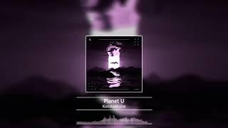 Konstant Cire - Planet U