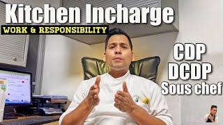 Kitchen Incharge work & Responsibility | ak senior kitchen mai kya kaam krta hai?