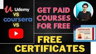 Coursera vs Udemy vs YouTube | How To Get Paid Course Certificates For FREE | Step by Step Guide