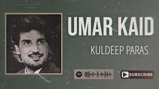 Umar Kaid - Kuldeep Paras X Smoke Ride