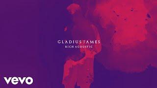 Gladius James - Rich (Acoustic / Audio)