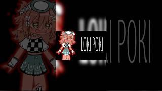 MY NAME IS LOKI POKI | #blowup #gacha #notflop #gachaclub #fypシ #foryoupage #subscribe #animation
