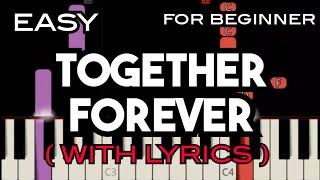 TOGETHER FOREVER ( LYRICS ) - RICO J. PUNO | SLOW & EASY PIANO