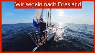 Wir segeln nach Friesland!