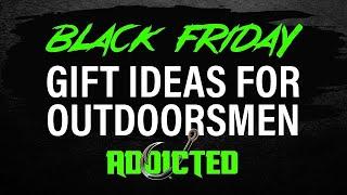 Black Friday Gift Ideas for Outdoorsmen