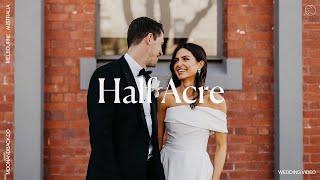 Half Acre Wedding Video | Lauren & Jordan | Melbourne, Australia