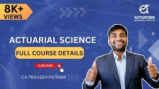 Actuarial Science Full Course Details 2024 | Syllabus, Exams, Skills, Salary & More