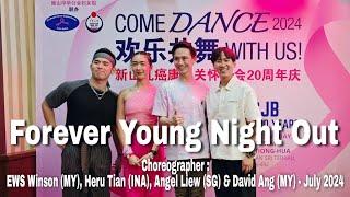 BCSGJBWORKSHOP| Forever Young Night Out|LINEDANCE |Improver|EWSWinson,HeruTian,AngelLiew & DavidAng