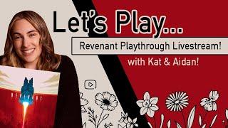 Let's Play... Revenant! | Playthrough Livestream!