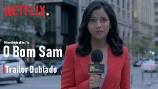 O Bom Sam | Trailer Dublado | Filme Original Netflix