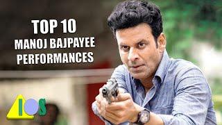 Top 10 Manoj Bajpayee Performances