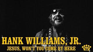 Hank Williams, Jr. - "Jesus, Won't You Come By Here" [Official Music Video]