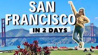 Best Things To Do in San Francisco // ULTIMATE 2-day itinerary // SF Travel Guide