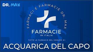 ️ Farmacie - ACQUARICA DEL CAPO in Provincia di LECCE - Regione PUGLIA - Info Salute