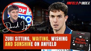 Zubi Sitting, Waiting, Wishing and Sunshine on Anfield - With David Lynch: Media Matters