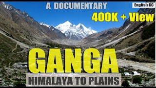 Origin of Ganga | Himalaya to plain | Gangotri Galcier | गंगा | हिमालय से मैदान तक | Gangaotri Dham