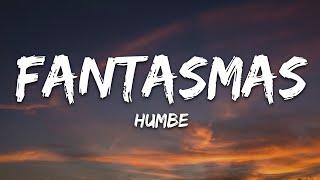 Humbe - fantasmas (Letra/Lyrics)