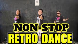 NON STOP - RETRO DANCE REMIX | RETRO NONSTOP | RETRO MEDLEY REMIX | SIMPLE DANCE | ZUMBA | DANCE