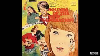 Sounds Of The 'Now' Generation! LP [Stereo] - Various Artists (1967) [Full Album]