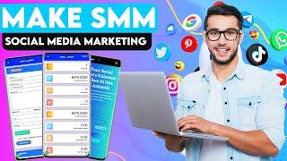 how to create smm panel | how to make smm panel | smm panel kaise banaye 2024