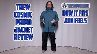 Trew Cosmic Primo Jacket Review - How It Fits and Feels