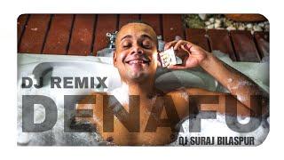 DENAFU -- English Song Dj Mix Song  DJ SURAJ BILASPUR