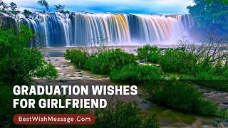 Graduation Wishes for Girlfriend | Congratulations Messages